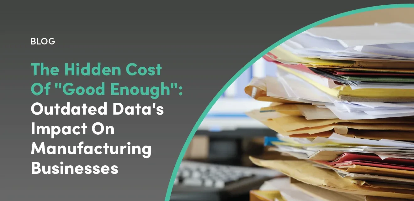 Data Debt: The Hidden Cost of Outdated Manufacturing Data